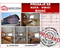 PRODANO!  Kuća - Vikići - BIHAĆ